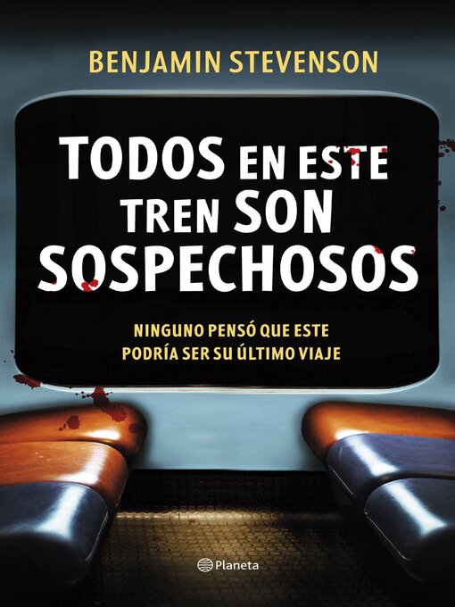 Title details for Todos en este tren son sospechosos by Benjamin Stevenson - Available